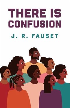 There Is Confusion - Jessie Redmon Fauset