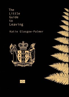 The Little Guide to Leaving - Glasgow-Palmer, Katie