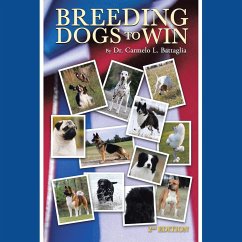 BREEDING DOGS TO WIN - Battaglia, Carmelo L.