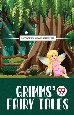 Grimms' Fairy Tales - Grimm, Jacob; Grimm, Wilhelm