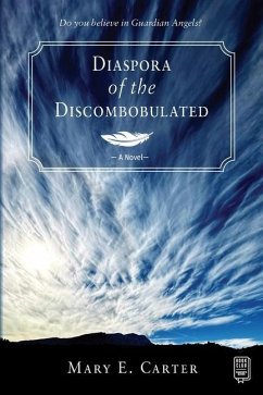Diaspora of the Discombobulated - Carter, Mary E