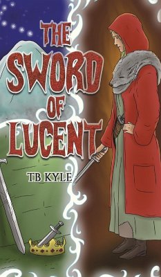 The Sword of Lucent - Kyle, Tb