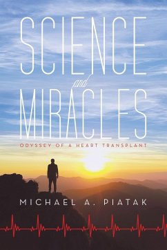 Science and Miracles - Piatak, Michael A.