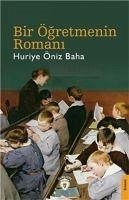 Bir Ögretmenin Romani - Öniz Baha, Huriye