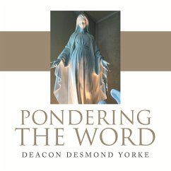 Pondering the Word - Yorke, Deacon Desmond