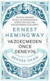 Vazgecmeden Önce Deneyin - Ernest Hemingway Cep Boy