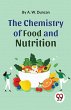 The Chemistry Of Food And Nutrition - Bild 1