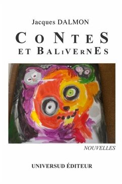 Contes et balivernes: Nouvelles - Dalmon, Jacques