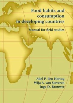 Food Habits and Consumption in Developing Countries - Den Hartog, Adel P; Staveren, Wija A van; Brouwer, Inge D