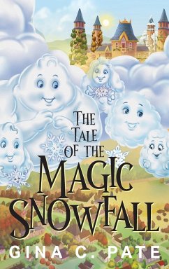 The Tale of the Magic Snowfall - Pate, Gina C.