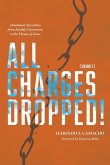 All Charges Dropped! All Charges Dropped!