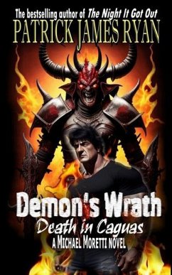 Demon's Wrath: Death in Caguas: A Michael Moretti Novel - Ryan, Patrick James
