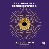 Sex, Health, and Consciousness: How to Reclaim Your Pleasure Potential