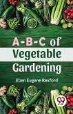A-B-C Of Vegetable Gardening