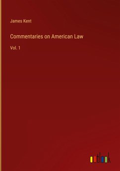 Commentaries on American Law - Kent, James