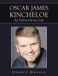 OSCAR JAMES KINCHELOE An Extraordinary... - Bild 1