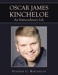 OSCAR JAMES KINCHELOE An Extraordinary Life