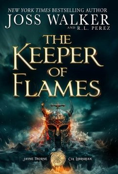 The Keeper of Flames - Walker, Joss; Perez, R L