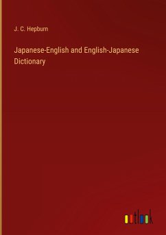 Japanese-English and English-Japanese Dictionary - Hepburn, J. C.