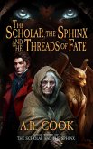 The Scholar, the Sphinx, and the Threads of Fate