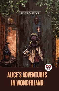 Alice's Adventures In Wonderland - Carroll, Lewis