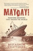 MayDay! Maritime Disasters that shook the World