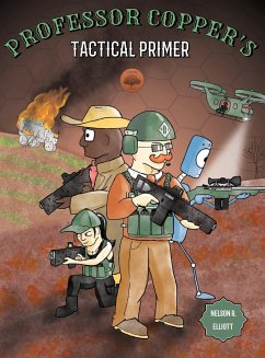 Professor Copper's Tactical Primer - Elliott, Nelson R.