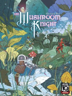 The Mushroom Knight Vol. 1 - Bly, Oliver