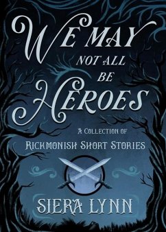 We May Not All Be Heroes - Lynn, Siera