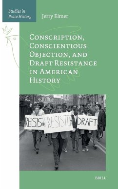 Cover Conscription, Conscientious Objection, and Draft Resistance in American History