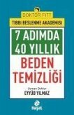 7 Adimda 40 Yillik Beden Temizligi