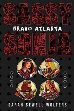 Sassy Sonja: Bravo Atlanta - Wolters, Sarah Sewell
