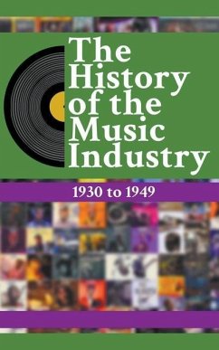 The History Of The Music Industry: 1930 to 1949 - Charlton, Matti