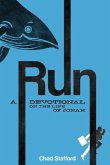 Run: A Devotional on the Life of Jonah