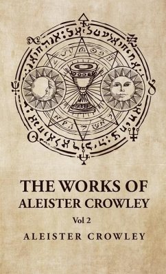The Works of Aleister Crowley Vol 2 - Aleister Crowley