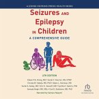 Seizures and Epilepsy in Children (4th Edition): A Comprehensive Guide