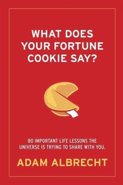 What Does Your Fortune Cookie Say? - Albrecht, Adam