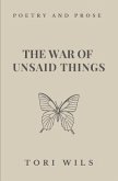 The War of Unsaid Things