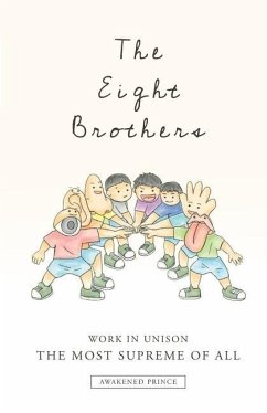 The Eight Brothers: Work in Unison, the Most Supreme of All - Prince, Awakened