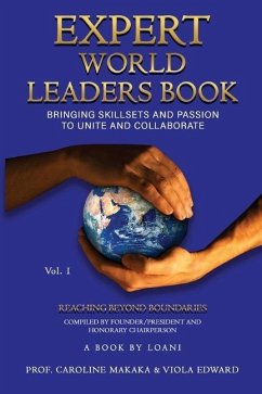 Expert World Leaders: Reaching Beyond Boundaries Volume One - Makaka, Caroline; Edward, Viola