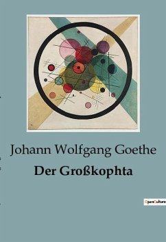 Der Großkophta - Goethe, Johann Wolfgang