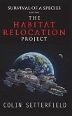 The Habitat Relocation Project: Survival of a Species