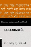 Comentario al texto hebreo del Antiguo Testamento - Eclesiastes
