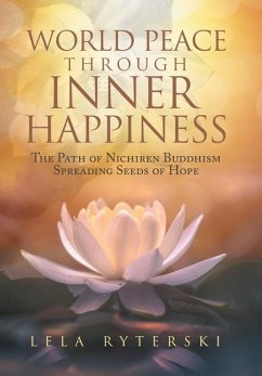 World Peace through Inner Happiness - Ryterski, Lela