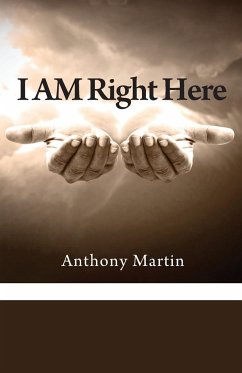 I AM Right Here - Martin, Anthony