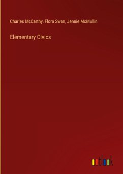 Elementary Civics - McCarthy, Charles; Swan, Flora; McMullin, Jennie