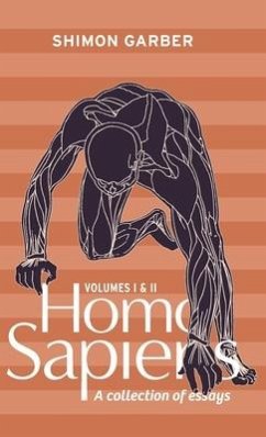 Homo Sapiens Vol I&II: collection of essays - Garber, Shimon