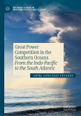 Great Power Competition in the Southern Oceans (eBook, PDF)