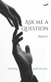 Ask Me A Question: A marriage guide's love story