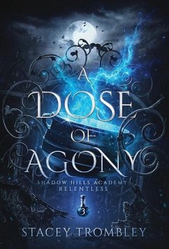 A Dose of Agony - Trombley, Stacey